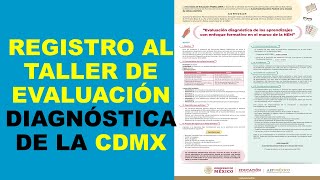 Soy Docente REGISTRO AL TALLER DE EVALUACIÓN DIAGNÓSTICA DE LA CDMX [upl. by Amelita]