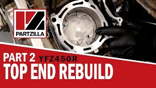 Yamaha YFZ450R Top End Rebuild Part 2 Rebuild  Partzillacom [upl. by Sabino]