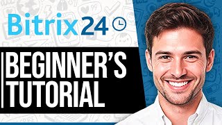 Bitrix24 CRM Tutorial 2024  CRM Software Tutorial for Beginners [upl. by Sylirama]