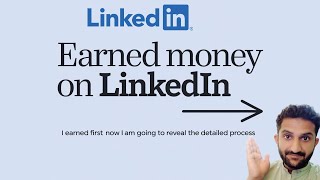 This is how I earned money on LinkedIn The details process [upl. by Udele890]