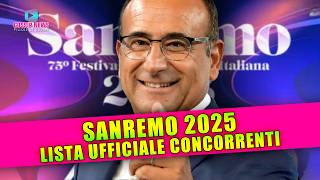 Sanremo 2025 La Lista Ufficiale dei Concorrenti [upl. by Yborian]