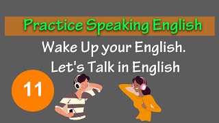 Wake Up your English Lets Talk in English [upl. by Noiroc]