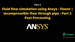 Incompressible fluid flow analysis using Ansys Fluent  Part 2  Post Processing  In Malayalam [upl. by Alenson382]