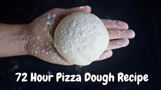 72Hour Pizza Dough Recipe [upl. by Chip616]