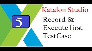 Katalon Studio Record amp Execute First Test Case [upl. by Nesila312]