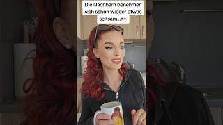 Die Nachbarn benehmen sich schon wieder etwas seltsam👀😂 nachbarn shortvideo comedy witzig [upl. by Narton]