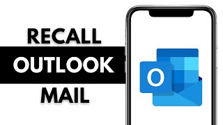 How To Recall Mail In Outlook Mobile App [upl. by Hearsh]