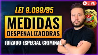 LIVE JUIZADO ESPECIAL CRIMINAL Lei 909995  Medidas Despenalizadoras [upl. by Tris]