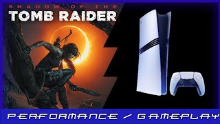 PS5 Pro  Shadow of the Tomb Raider  Performance  Gameplay [upl. by Nasia873]