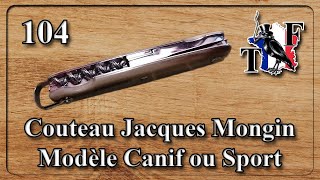 104  J Mongin Modèle Canif ou Sport  Fr tempusfugitedc [upl. by Anaibaf]