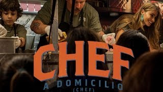 CHEF A DOMICILIO Chef Trailer Oficial [upl. by Xena]