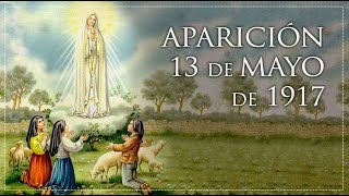 LAS APARICIONES DE LA VIRGEN DE FATIMA 13 MAYO [upl. by Rolf]