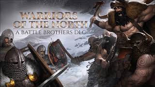 Battle Brothers OST  Warriors of the North  The Barbarians demo snippet [upl. by Ilamad719]