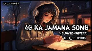 4g ka jamana song 2024slowed reverb [upl. by Idnir]