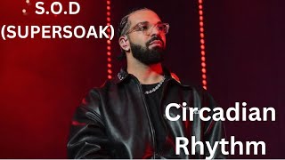 Drake  SOD amp Circadian Rhythm Reaction [upl. by Dougy934]