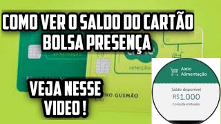 COMO VER O SALDO DO CARTÃO BOLSA PRESENÇA [upl. by Nylave]