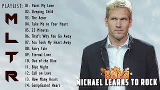 The Best of Michael Learns To Rock 2023 💗Greatest Hits Songs of All Time 💖MLTR Collection 2023 [upl. by Elockcin]