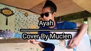 Ayah Cover By Mucien [upl. by Cassi]