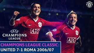 European Classics  Manchester United 71 Roma  200607 UEFA Champions League [upl. by Joab93]