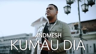 Andmesh  Kumau Dia Official Music Video [upl. by Felicio]