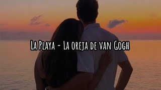 La Playa  la Oreja De Van Gogh Letra [upl. by Ettelegna]