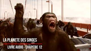 La planète des singes Chapitre 12  francais  Livre Audio [upl. by Lundberg]