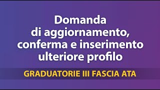 Graduatorie Terza Fascia Ata domanda di aggiornamento conferma e inserimento ulteriore profilo [upl. by Tonneson]