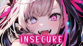 Nightcore ➼ Insecure  Ennaria ft 6arelyhuman Lyrics [upl. by Burrton]