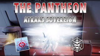 Pantheon Week 1  Atraks Sovereign  Destiny 2 [upl. by Ynney811]