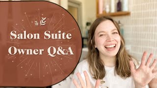 ANSWERING YOUR QUESTIONS  SALON SUITE OWNER [upl. by Menell]