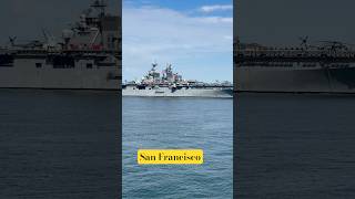 sanfrancisco warships ship sanfranciscobay bayareafun california top2024 uniqueshorts [upl. by Ailic]