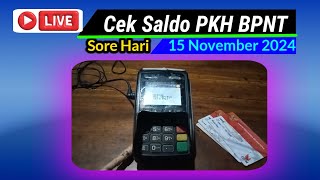 Live Cek Saldo BPNT PKH Sore Hari ini 15 November 2024 [upl. by Ahsaeit]