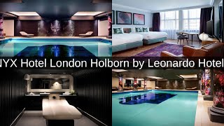 NYX Hotel London Holborn Hotel Review  London UK 🇬🇧  Luxurious Stay amp Prime Location [upl. by Kuska]