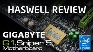 Intel Haswell i74770K and Gigabyte G1Sniper 5 Review [upl. by Coit]