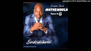 Dingaan David Mathebula  Joko Ta Nsindiso [upl. by Stoughton]