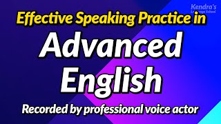 Effective Speaking Practice in Advanced English  Recorded by Professional American Voice Actor [upl. by Nirac]