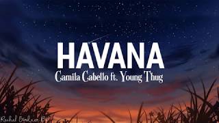 Havana  Lyrics   Camila Cabello ft Young Thug [upl. by Morven]