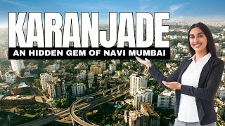 KARANJADE quotAn Hidden Gem of NaviMumbaiquot  Most underrated location of Navi Mumbai [upl. by Adnilrev]