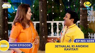 NEW Ep 4039  Jethalal Ki Anokhi Kavita I Taarak Mehta Ka Ooltah Chashmah [upl. by Ardnued401]