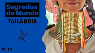 Programa 18 Segredos do Mundo Tailândia Mulheres Girafas [upl. by Lyrehc]