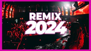 DJ REMIX MUSIC 2024  Mashups amp Remixes of Popular Songs 2024  DJ Remix Songs Club Music Mix 2024 [upl. by Sirronal]