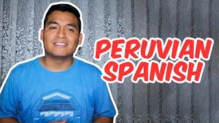 Peruvian Spanish  Español Peruano [upl. by Lovmilla]