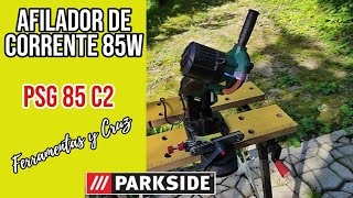 Afilador de Corrente 85W  PSG 85 C2 Parkside [upl. by Let618]