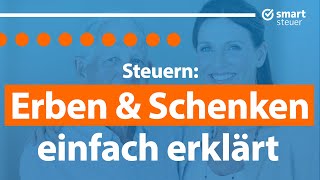 Steuern Erben und Schenken einfach erklärt  Erbschaftsteuer und Schenkungsteuer Deutschland 2024 [upl. by Euk]