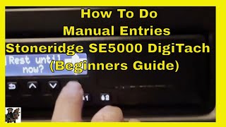 Manual Entry Stoneridge Digital Tachograph  Beginners Guide digitaltachos [upl. by Gader447]