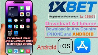 How To Download 1xbet App In iPhone iOS 2024 and Android Install 1xbet App On iPhone In Any Country [upl. by Newby83]