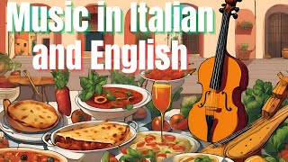 Italian Songs with English Touch Learn While You Listen [upl. by Markos]