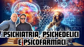 Psichiatria psichedelici e psicofarmaci con ValerioRosso [upl. by Mattie]