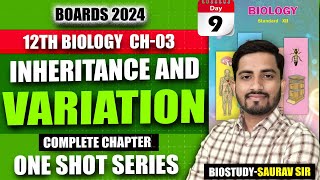 Class 12th Ch3 Inheritance amp Variation One Shot Video for 2024 Exam  biostudy [upl. by Gherlein]