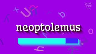 How to say quotneoptolemusquot High Quality Voices [upl. by Renie]